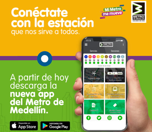 ¡Atención! Conéctate con la estación que nos sirve a todos: llega la nueva App del Metro de Medellín