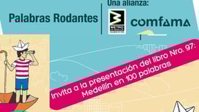Este miércoles se presenta Medellín en 100 palabras, el título 97 de la colección Palabras Rodantes
