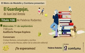 El guardagujas, título 106 de Palabras Rodantes, se presentará este miércoles en el Parque Explora