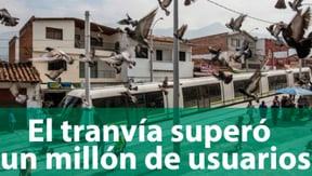 EL TRANVÍA SUPERÓ UN MILLÓN DE USUARIOS